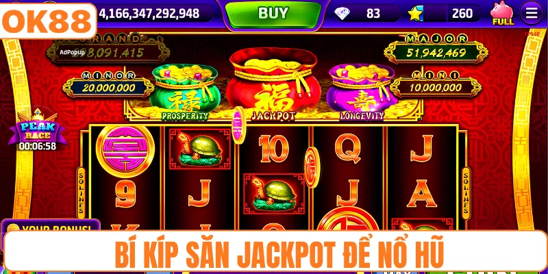 Bí kíp săn jackpot để nổ hũ