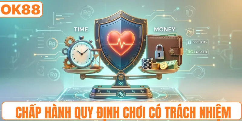 Chấp hành quy định chơi có trách nhiệm
