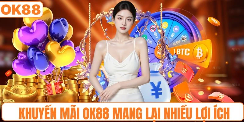 Sức hấp dẫn đến từ các chương trình khuyến mãi OK88