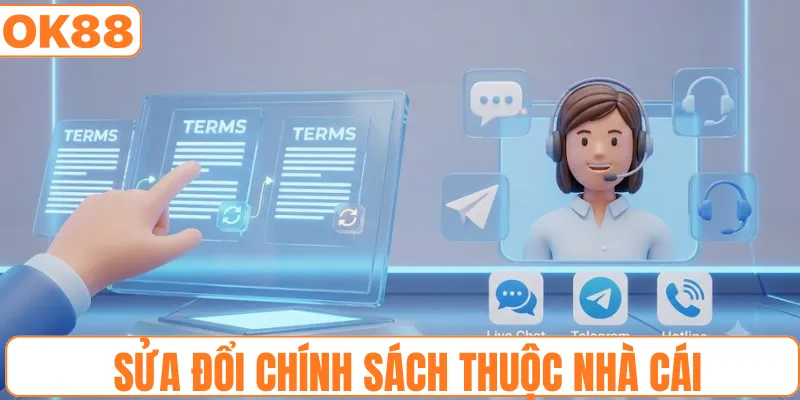 Thẩm quyền sửa đổi chính sách thuộc nhà cái 